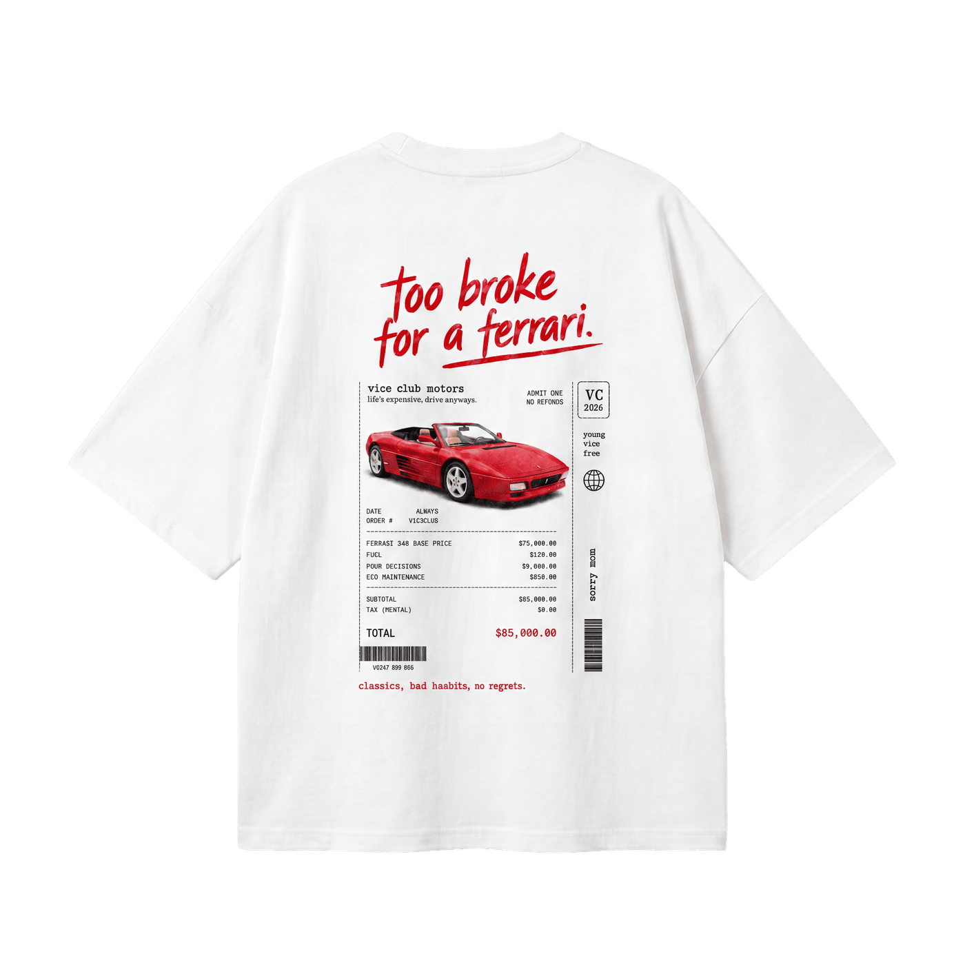 Too broke for a Ferrari tee